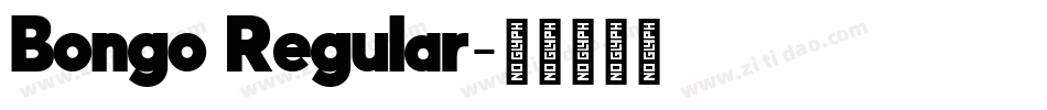Bongo Regular字体转换